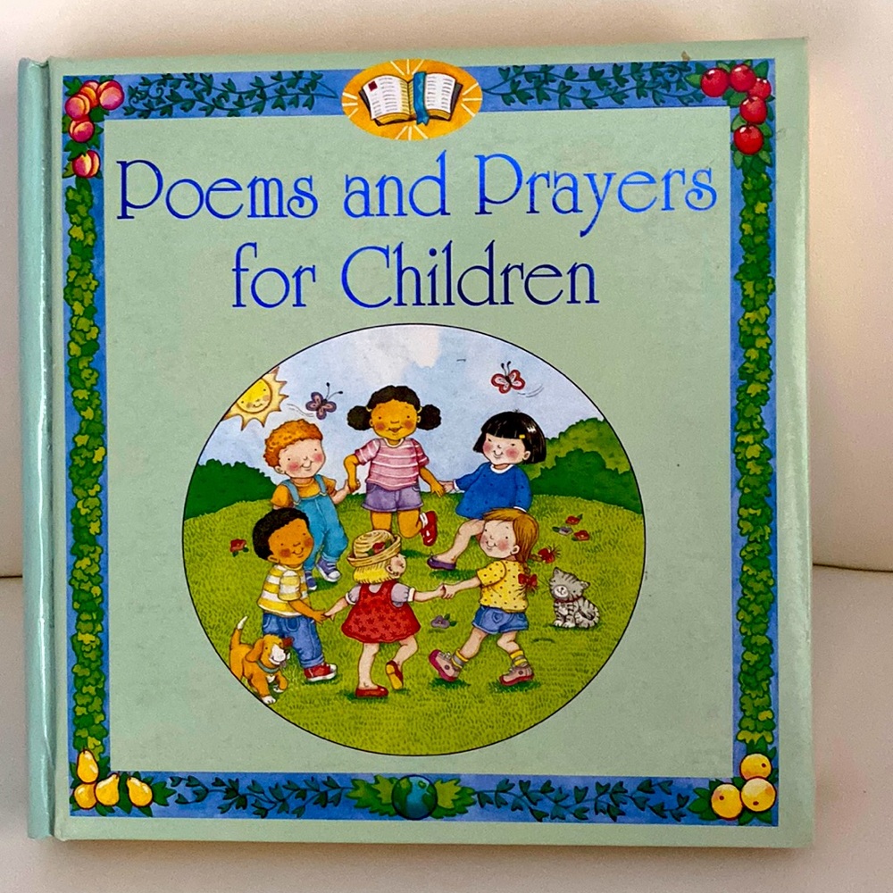 Poems and Prayers for Children written & compiled by Lynne Suesse.A special book